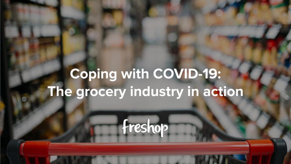 https://www.freshop.com/wp-content/uploads/2020/05/Freshop-Webinar-Coping-with-COVID-19-The-grocery-industry-in-action.jpg